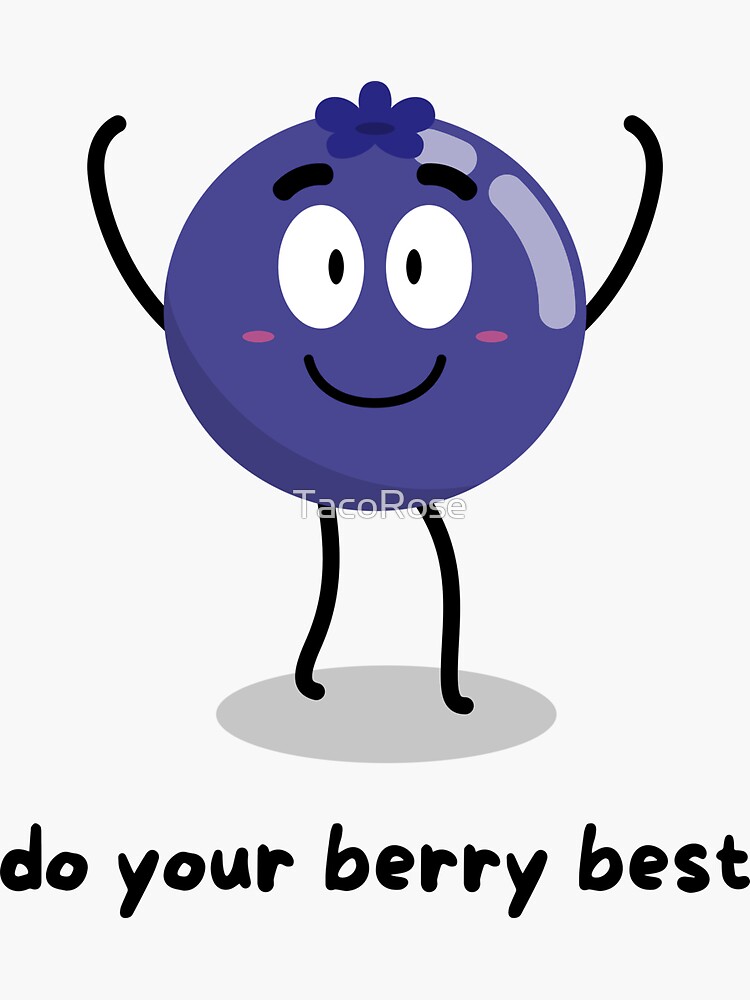 do-your-berry-best-blueberry-design-sticker-by-tacorose-redbubble