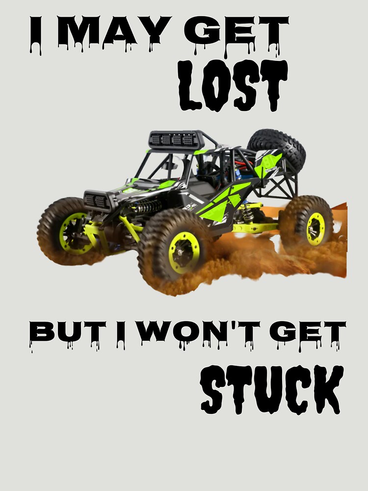 I may get lost but I won't get stock shirt Quad Bike Drivers