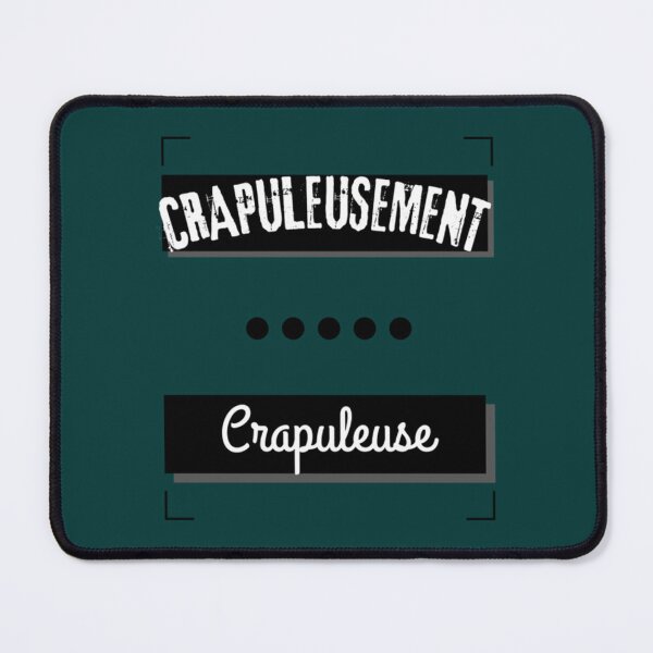 Item preview, Crapuleusement crapuleuse ! classique designed and sold by Hsiusodsi.
