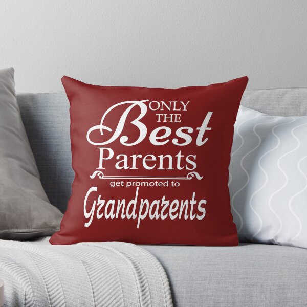 Best Parents Get Promoted To Grandparents Throw Pillow
