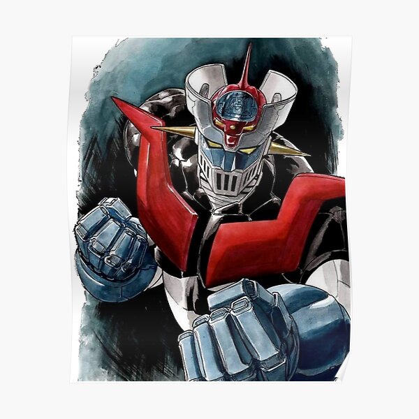Mazinger Z Poster For Sale By Roby Fox Redbubble