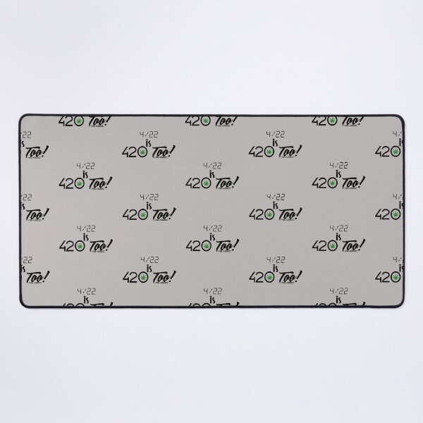 Item preview, 4/22 is 420 Too designed and sold by VividAudacity.