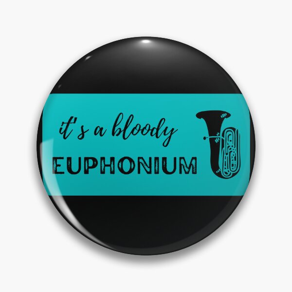 Item preview, It's A Bloody Euphonium designed and sold by BlakefourDesign.