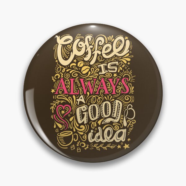 Item preview, Coffee is Always a Good idea designed and sold by Farra6541Store.