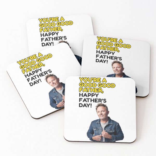 Item preview, You're a good good father, Happy Fathe's day Chris Tomlin designed and sold by avit1.