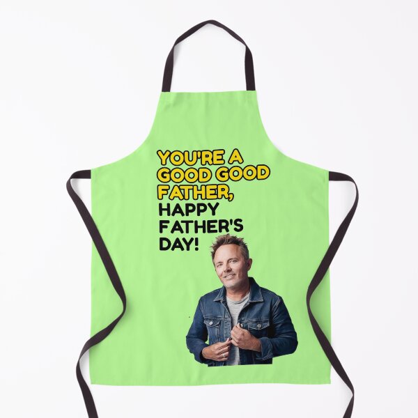 Item preview, You're a good good father, Happy Fathe's day Chris Tomlin designed and sold by avit1.
