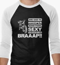 Cool Dirt Bike, Braaap!!! Men's Baseball Âľ T-Shirt