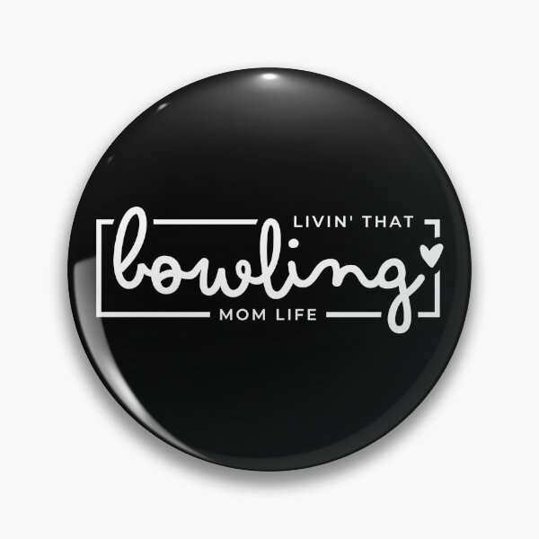Item preview, Livin That Bowling Mom Life, Bowling Mom, Bowling Mama, Sports Bowling Life designed and sold by singRsong.