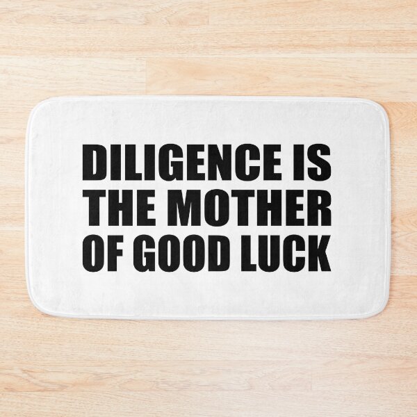 Item preview, Diligence is the mother of good luck designed and sold by Colorfulandfun.