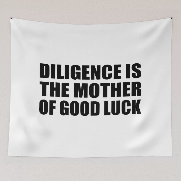 Item preview, Diligence is the mother of good luck designed and sold by Colorfulandfun.