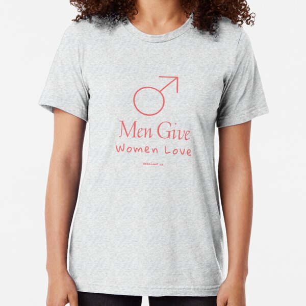 Men Give Women Love - Newsload.ca Tri-blend T-Shirt