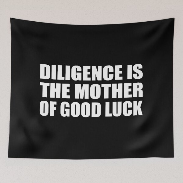 Item preview, Diligence is the mother of good luck designed and sold by Colorfulandfun.