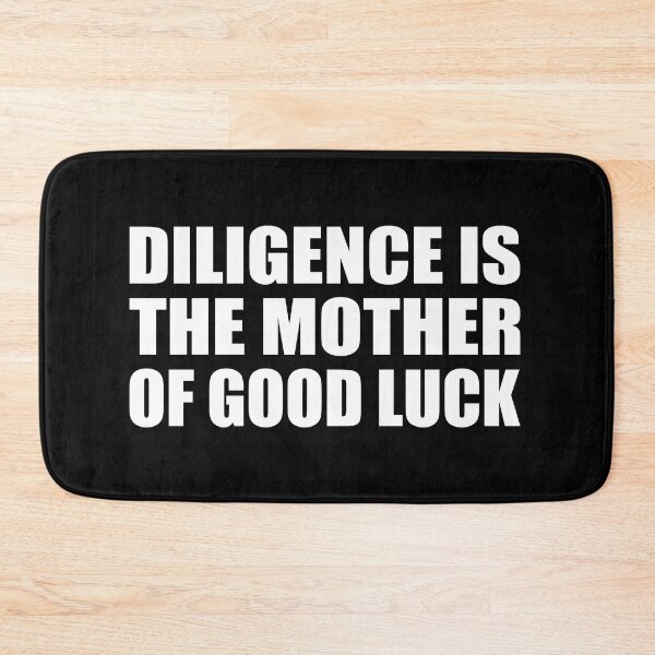 Item preview, Diligence is the mother of good luck designed and sold by Colorfulandfun.