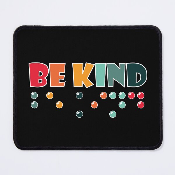 Item preview, Be Kind Braille Literacy Visually Impaired Blindness Awareness designed and sold by TravelScientist.