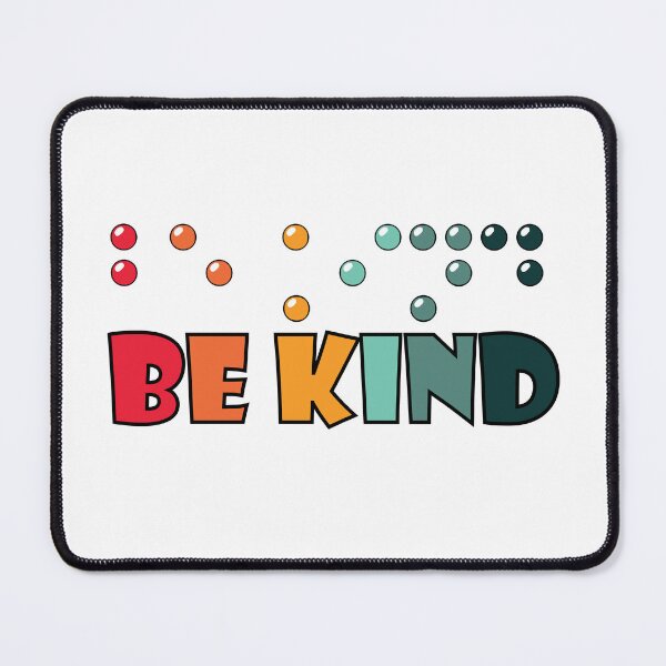 Item preview, Be Kind Braille Literacy Visually Impaired Blindness Awareness designed and sold by TravelScientist.