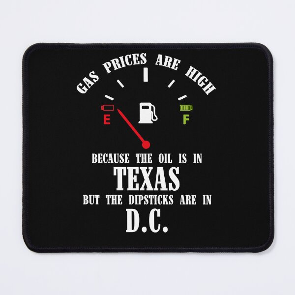 Item preview, Gas Prices High Oil In Texas Dipsticks designed and sold by Dressed For Duty.