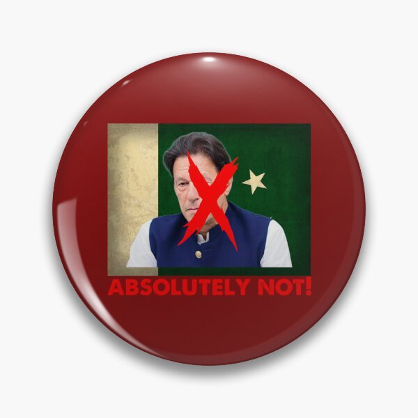 Item preview, Imran Khan Absolutely Not PTI Pakistan Prime Minister    designed and sold by TiiffyArtsy.