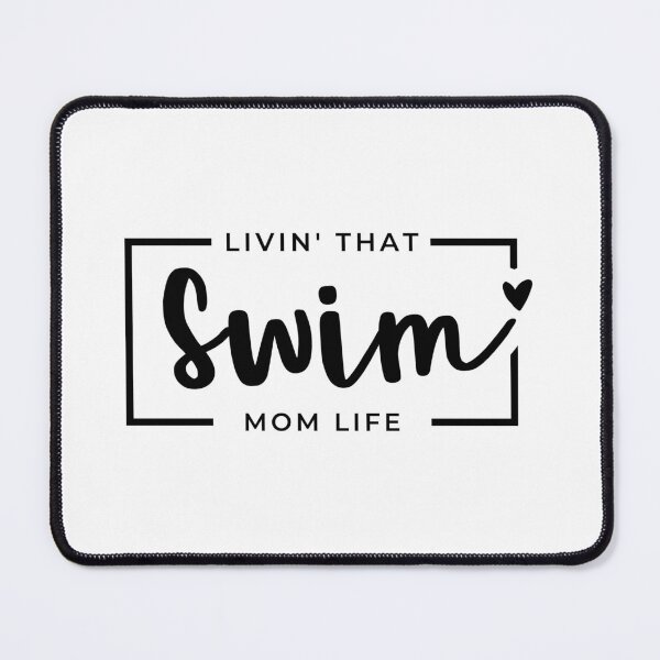 Item preview, Livin That Swim Mom Life, Swimming Mom, Swimming Mama, Sports Mom Life designed and sold by singRsong.