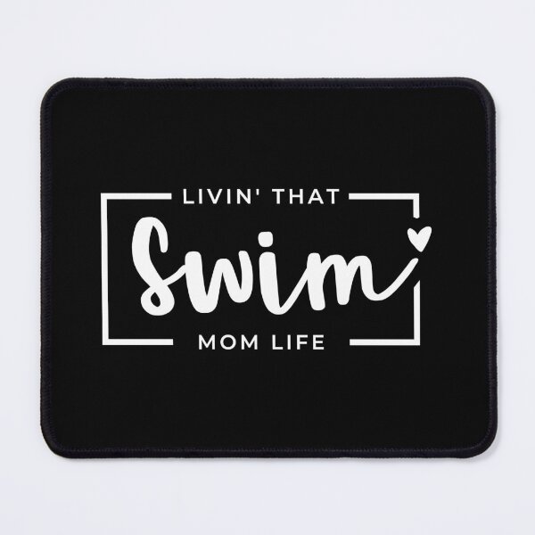 Item preview, Livin That Swim Mom Life, Swimming Mom, Swimming Mama, Sports Mom Life designed and sold by singRsong.