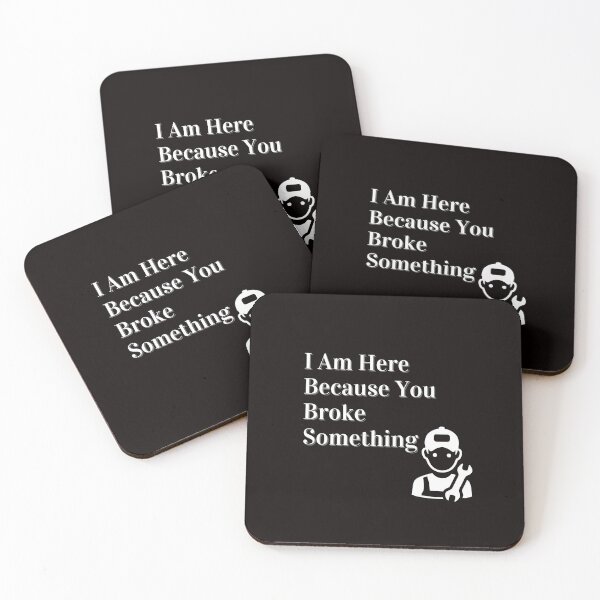 Item preview, Copy of I Am Here Because You Broke Something designed and sold by yassminishop.