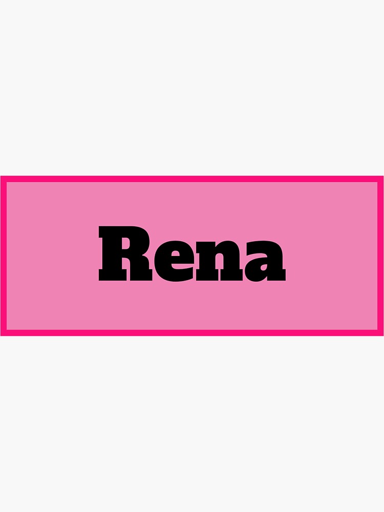 "Rena Name" Sticker by NameMatters Redbubble