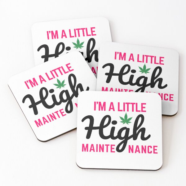 Item preview, I'm A Little High Maintenance designed and sold by Nilima Bano ⭐⭐⭐⭐.