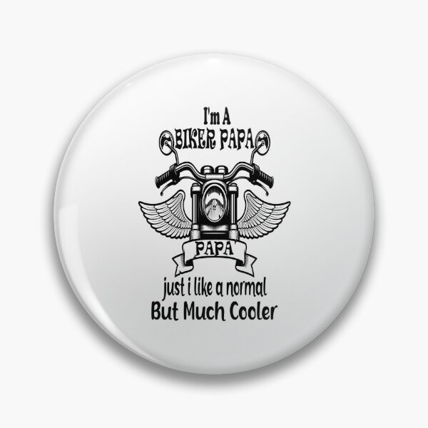 Item preview,  I’m A Biker Papa Like A Normal Papa But Much Cooler designed and sold by boyastore.