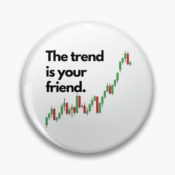 Item preview, The trend is your friend. designed and sold by MB7Bubble.