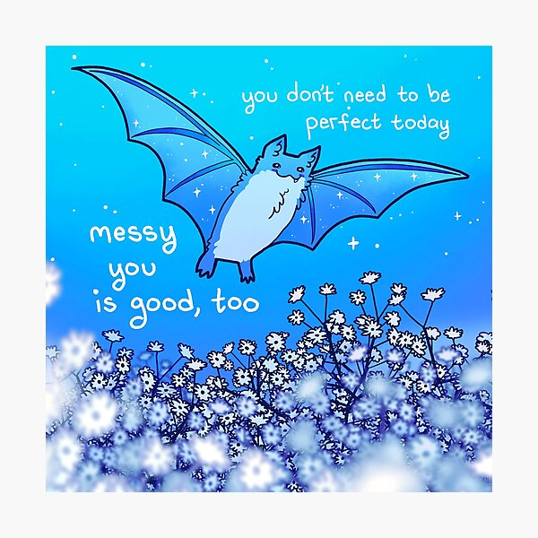 Item preview, "Messy You is Good, Too" Bat and Baby's Breath designed and sold by thelatestkate.