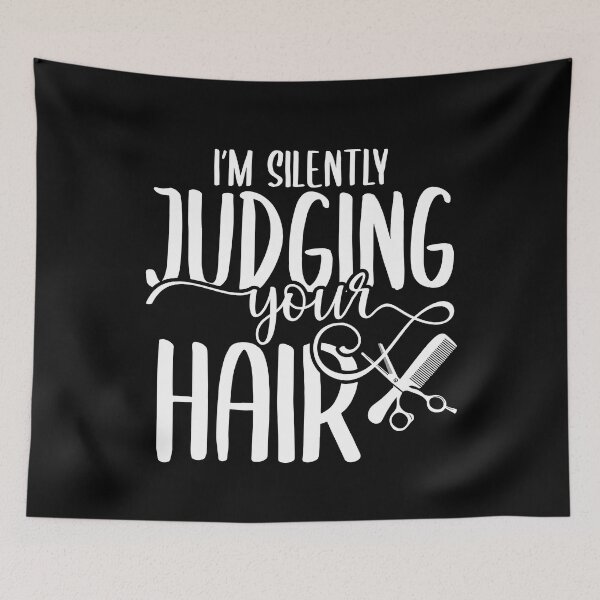 Item preview, I'm Silently Judging Your Hair designed and sold by TeesYouWant.