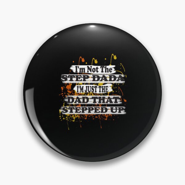 Item preview, I'm Not The Step Dad I'm The Dad That Stepped Up, Baseball Stepped designed and sold by boyastore.