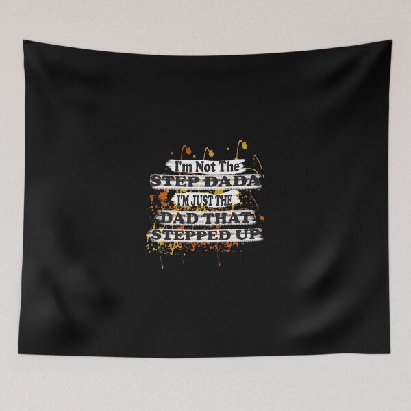 Item preview, I'm Not The Step Dad I'm The Dad That Stepped Up, Baseball Stepped designed and sold by boyastore.