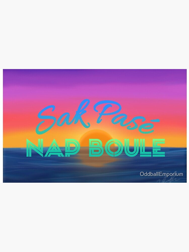 "Sak Pase? Nap Boule" Mug by OddballEmporium Redbubble