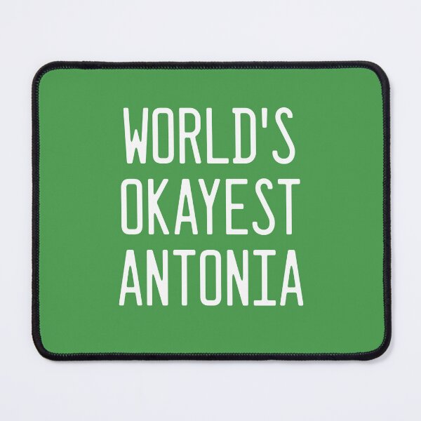 Item preview, World's Okayest Antonia designed and sold by TimespunThreads.