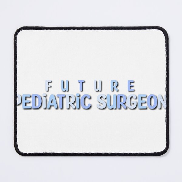 Item preview, Future Pediatric Surgeon designed and sold by graceometry.