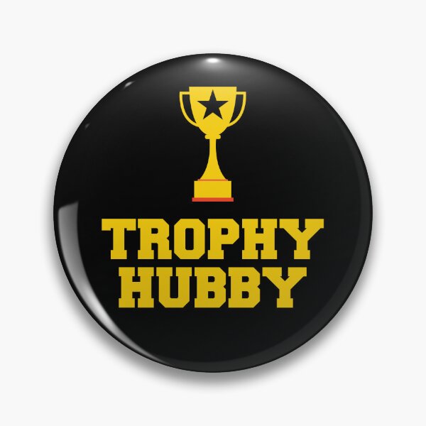 Item preview, Trophy Hubby designed and sold by DiscoBoogie.
