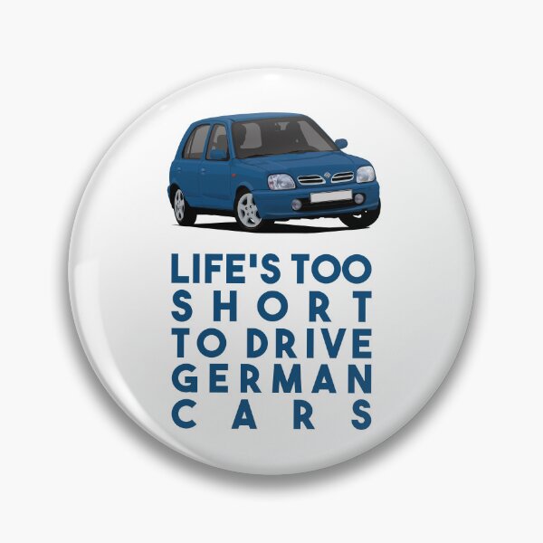 Item preview, Life's too short to drive German cars - Nissan Micra (March) K11C blue designed and sold by knappidesign.