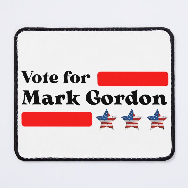 Item preview, Vote For Mark Gordon designed and sold by Sonatablue.