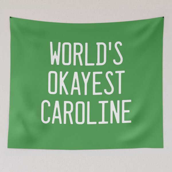 Item preview, World's Okayest Caroline designed and sold by TimespunThreads.