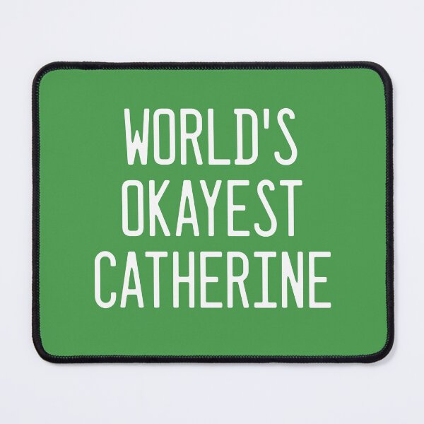 Item preview, World's Okayest Catherine designed and sold by TimespunThreads.