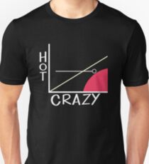 Verrückt gegen Heiß Unisex T-Shirt