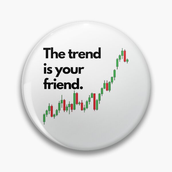 Item preview, The trend is your friend.  designed and sold by MB7Bubble.