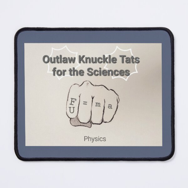 Item preview, Outlaw Knuckle Tats for tha Sciences: Physics designed and sold by Super-Pinhead.