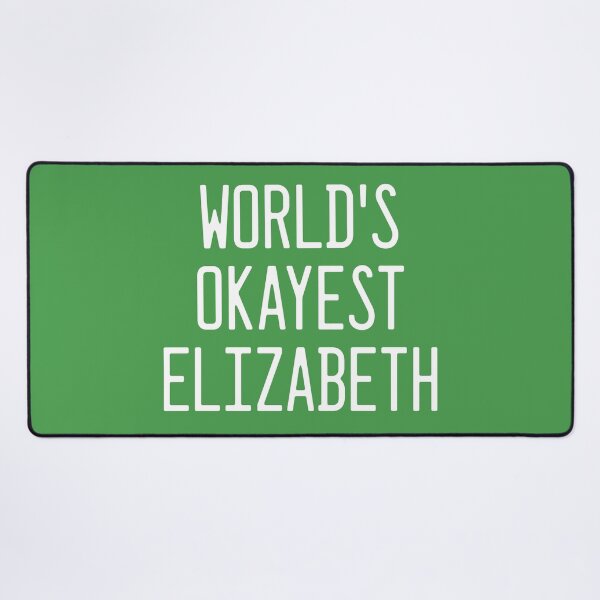 Item preview, World's Okayest Elizabeth designed and sold by TimespunThreads.