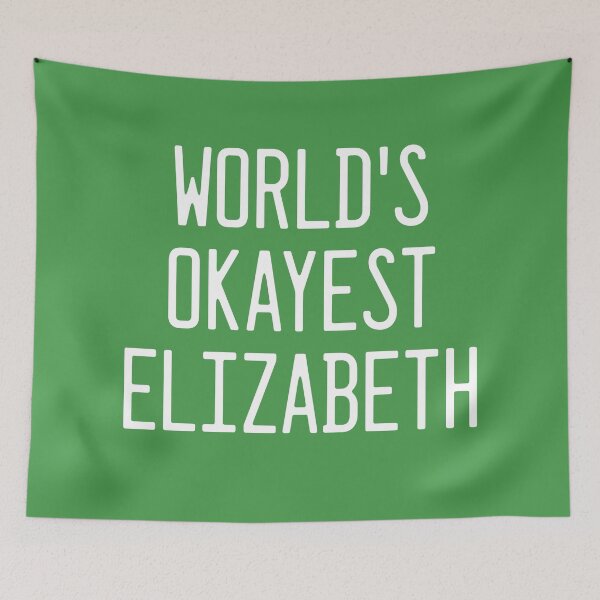 Item preview, World's Okayest Elizabeth designed and sold by TimespunThreads.