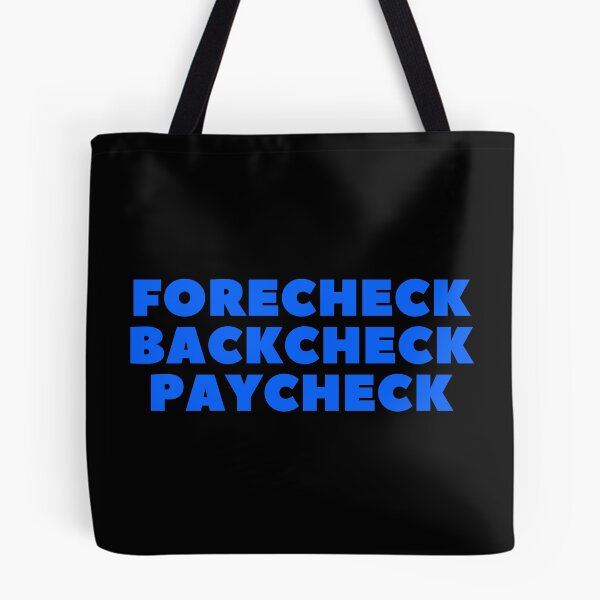 Item preview, FORECHECK BACKCHECK PAYCHECK - HOCKEY SLANG/SAYING designed and sold by HOCKEYBUBBLE.