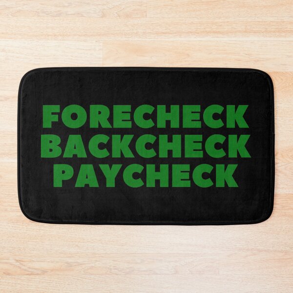 Item preview, FORECHECK BACKCHECK PAYCHECK - HOCKEY SLANG/SAYING designed and sold by HOCKEYBUBBLE.