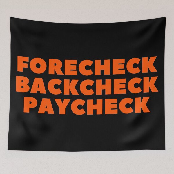 Item preview, FORECHECK BACKCHECK PAYCHECK - HOCKEY SLANG/SAYING designed and sold by HOCKEYBUBBLE.