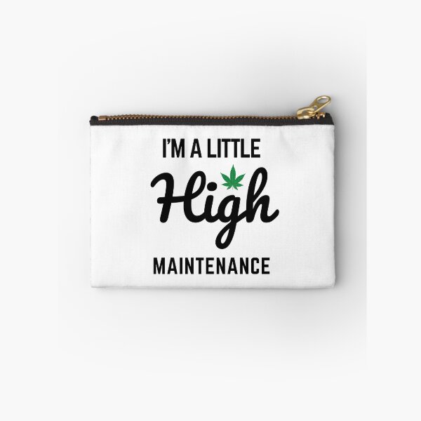 Item preview, I'm A Little High Maintenance designed and sold by Nilima Bano ⭐⭐⭐⭐.