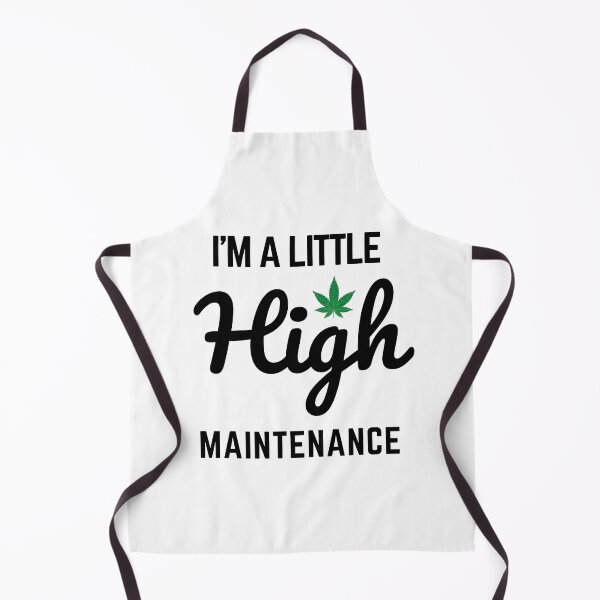 Item preview, I'm A Little High Maintenance designed and sold by Nilima Bano ⭐⭐⭐⭐.
